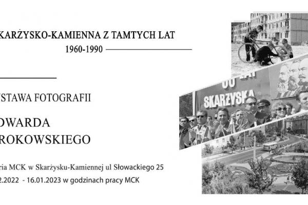 Wystawa SKARŻYSKO-KAMIENNA Z TAMTYCH LAT. 1960–1990