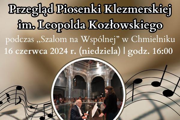 Przegląd Piosenki Klezmerskiej im. Leopolda Kozłowskiego w Chmielniku